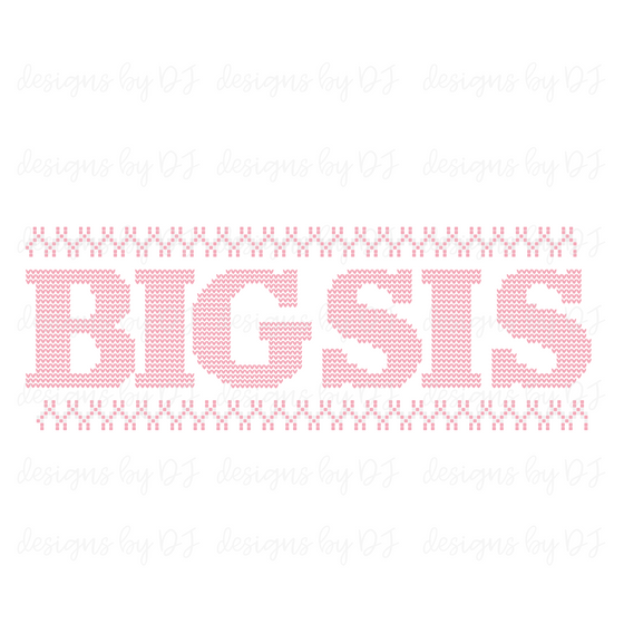 Faux Embroidered “BIG SIS” DIGITAL download