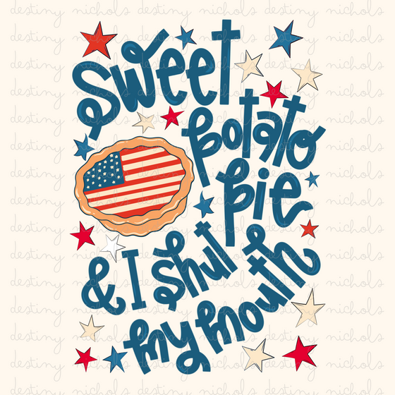 Sweet Potato Pie & I Shut My Mouth