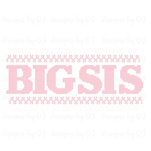  Faux Embroidered “BIG SIS” with Hearts DIGITAL Download