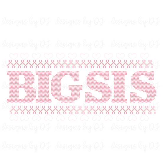 Faux Embroidered “BIG SIS” with Hearts DIGITAL Download