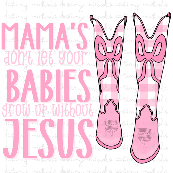 Mama’s Don’t w/ Pocket - Pink Boots